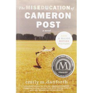 The Miseducation of Cameron Post by Emily Danforth